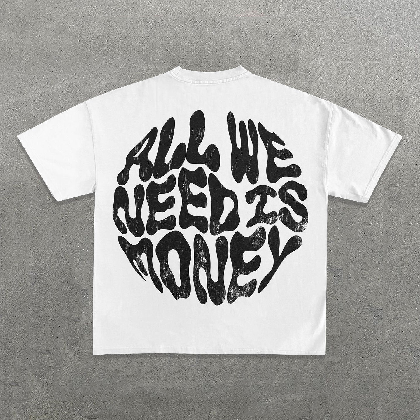 All We Need Is Money Words Print Short Sleeve T-Shirt