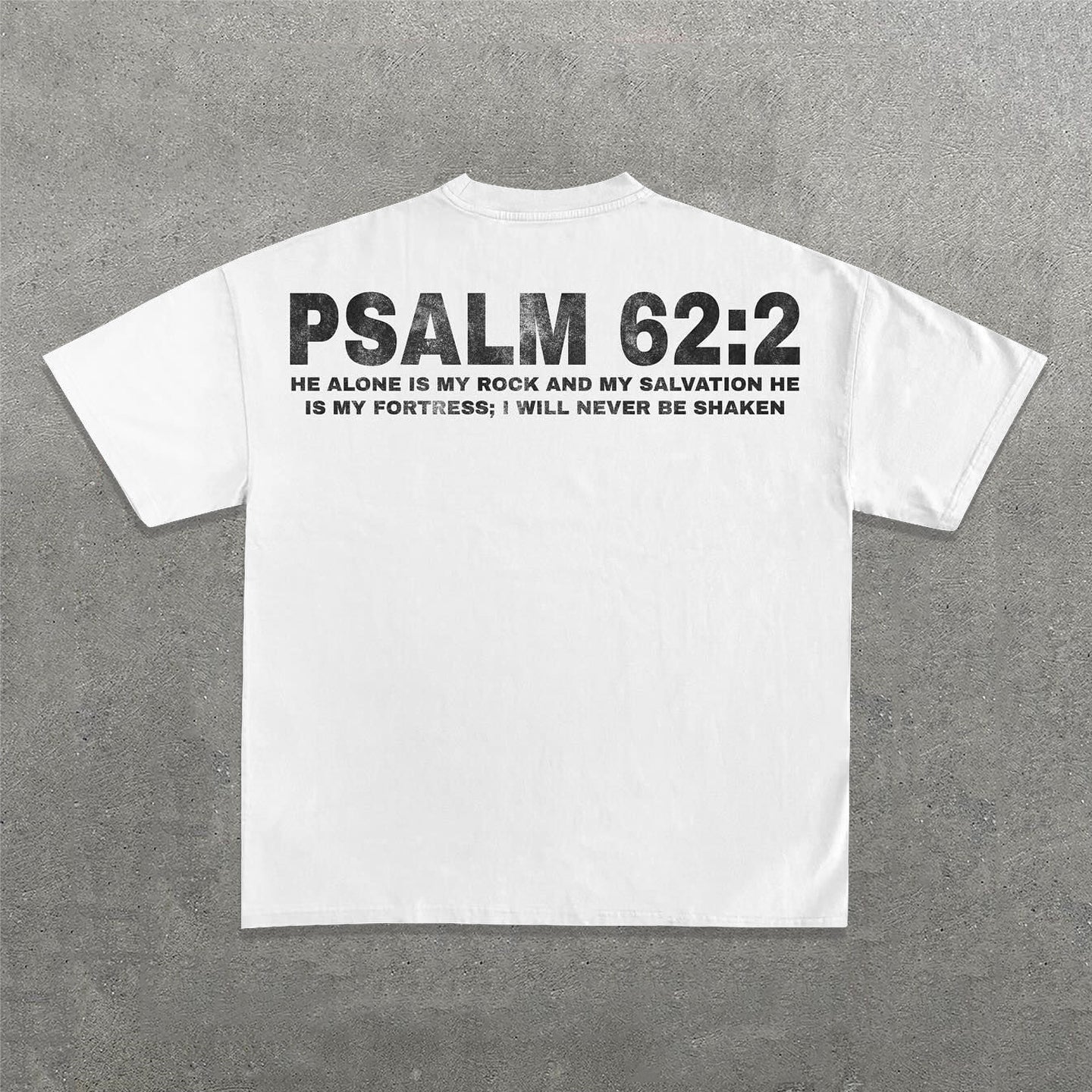 Psalm 62:2 Print Short Sleeve T-Shirt