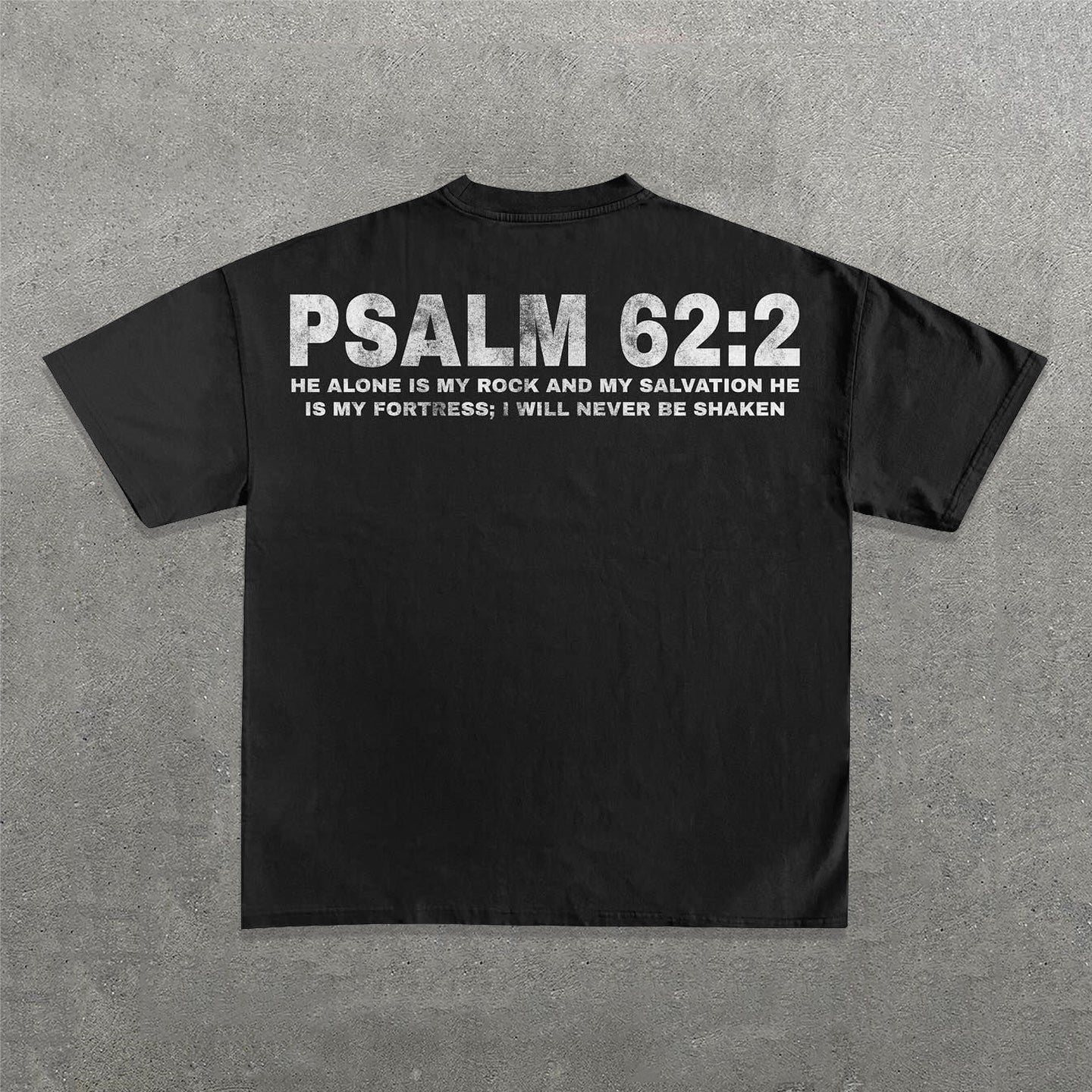 Psalm 62:2 Print Short Sleeve T-Shirt