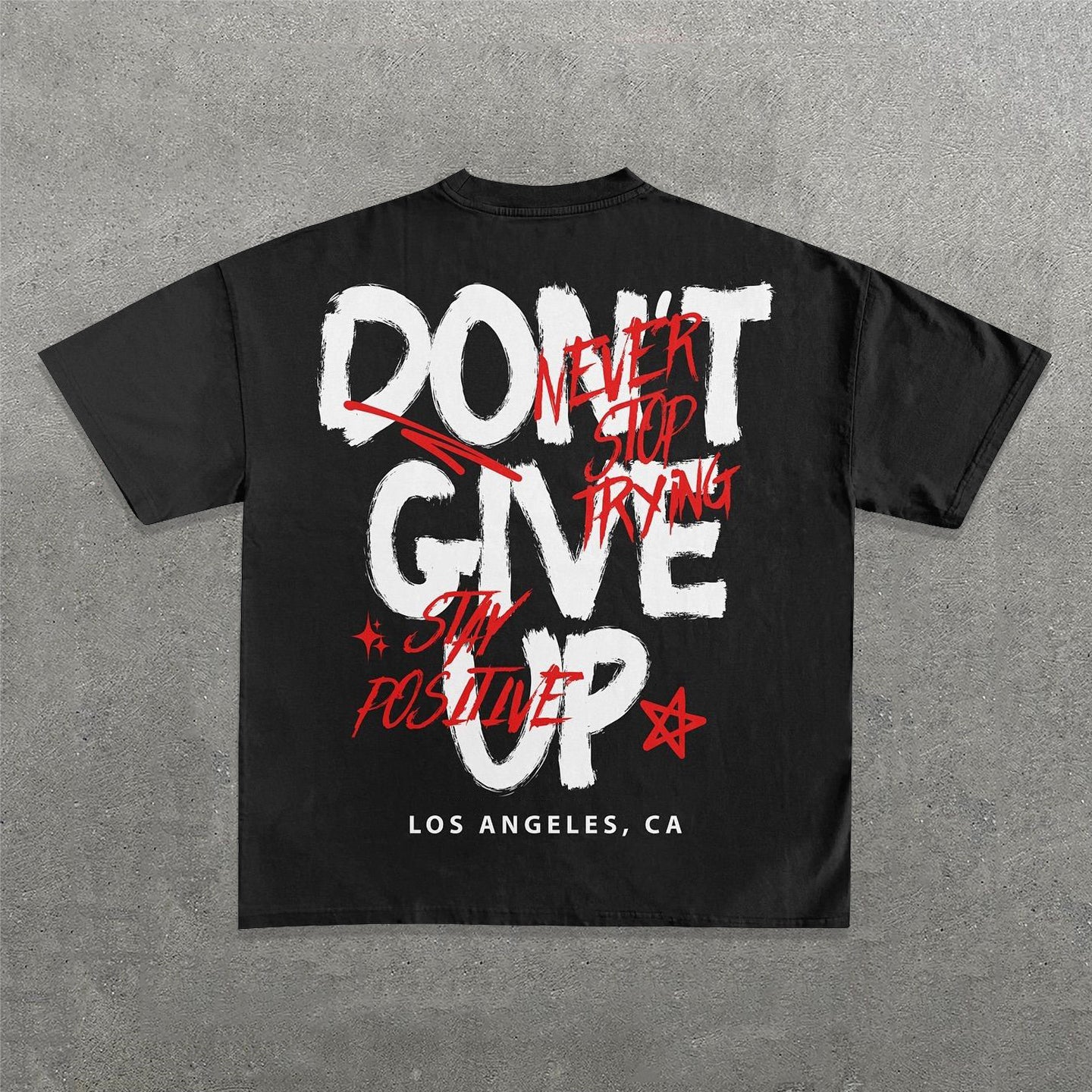 Don't Give Up Words Print Short Sleeve T-Shirt