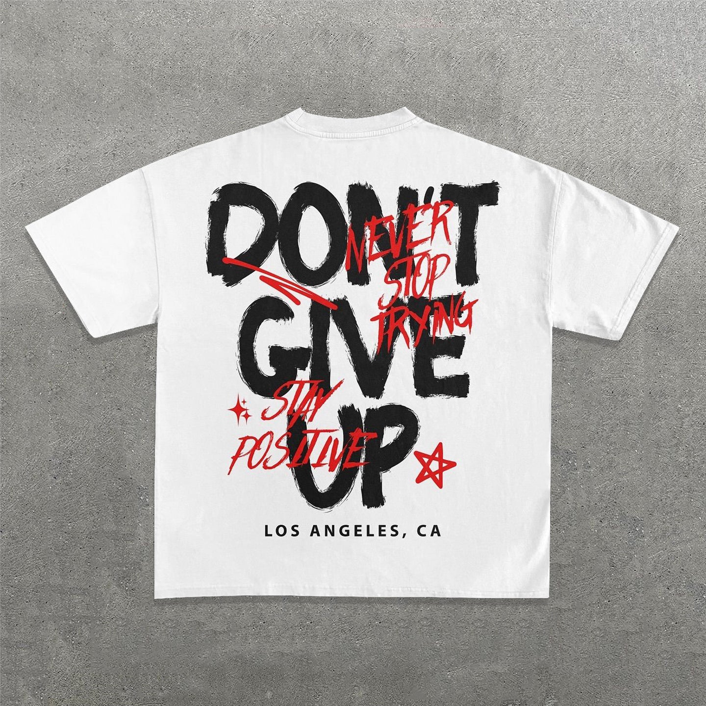 Don't Give Up Words Print Short Sleeve T-Shirt