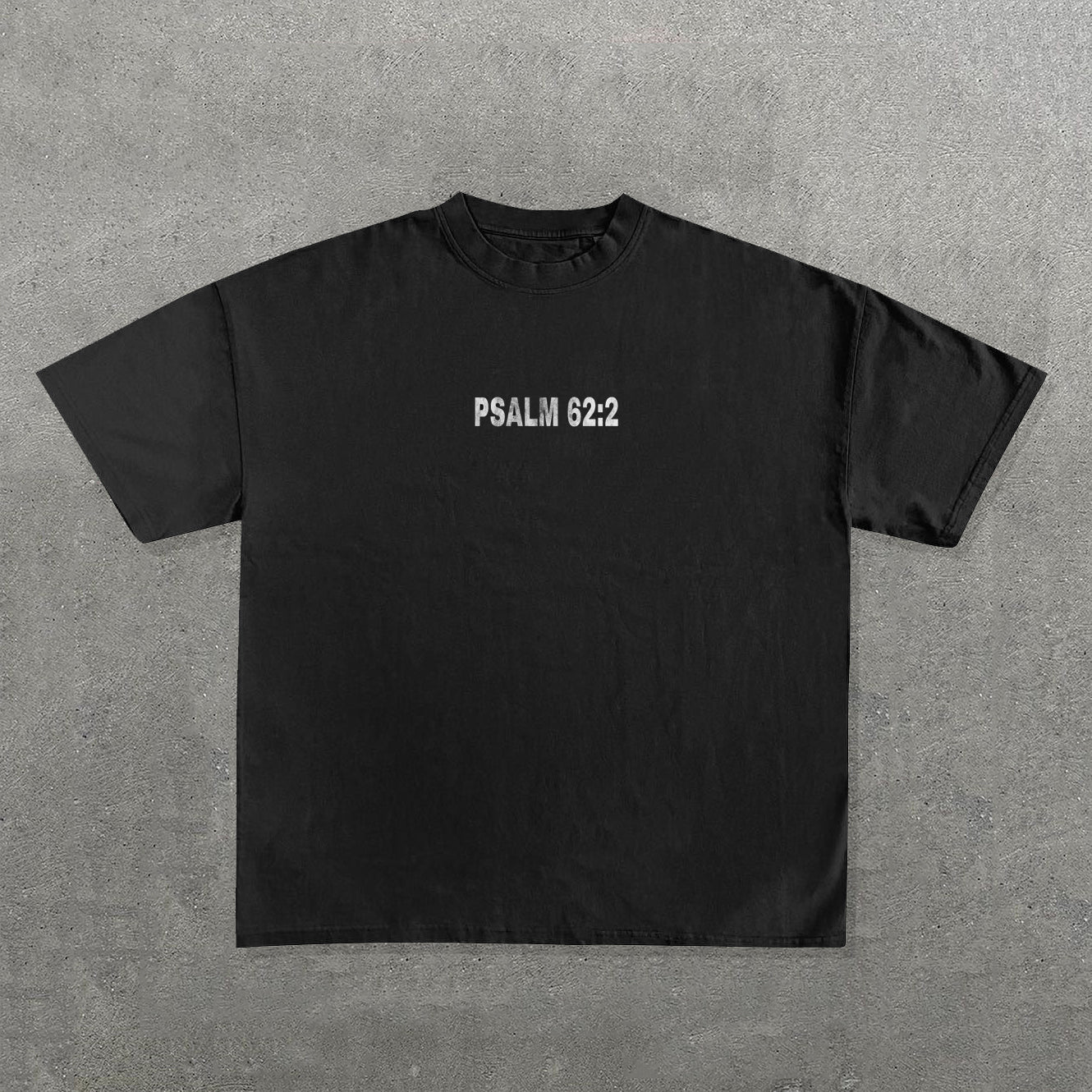 Psalm 62:2 Print Short Sleeve T-shirt