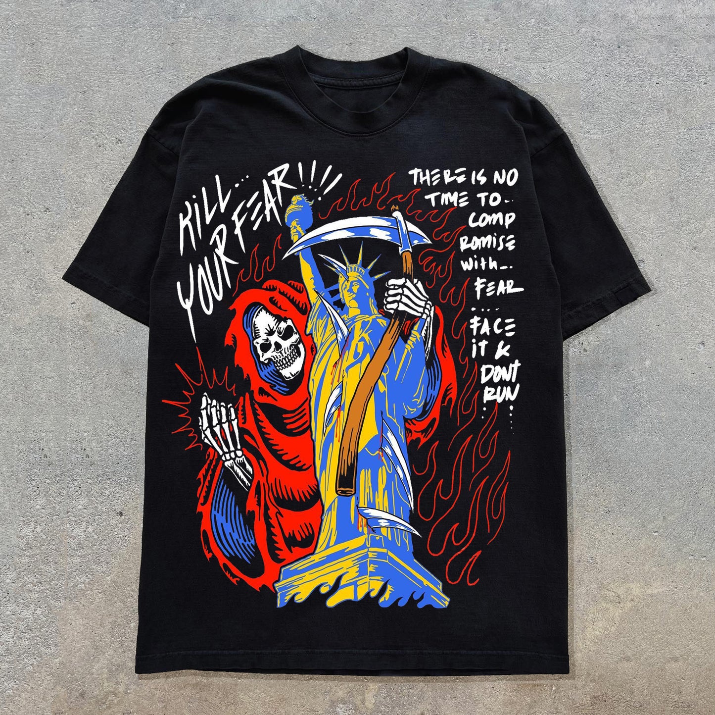 Kill Your Fear Print Short Sleeve T-Shirt