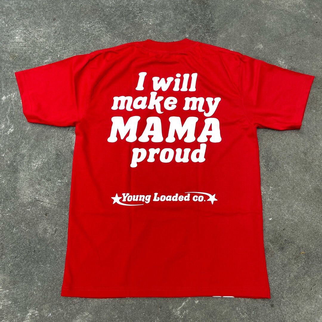 I Will Make My MAMA Proud Print Short Sleeve T-Shirt