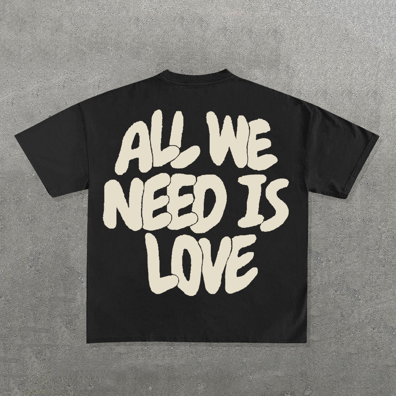 All We Need Is Love Letter Print Short Sleeve T-Shirt