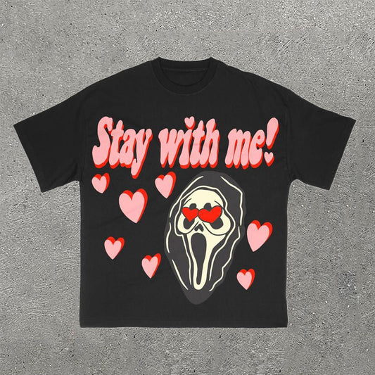 Stay With Me Print Short Sleeve T-Shirt