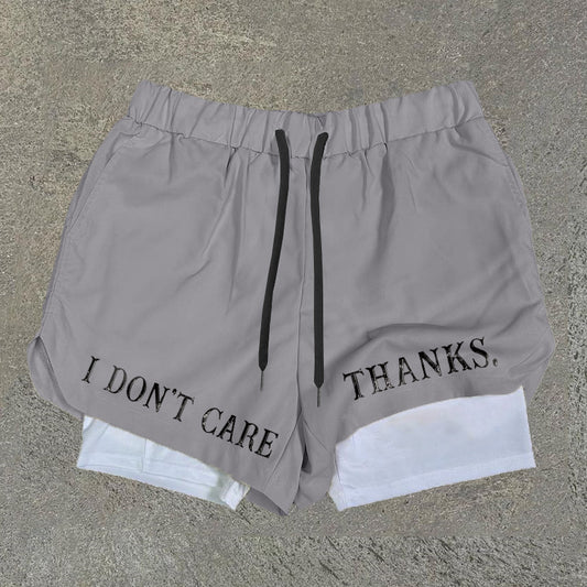 I Don't Care Thanks Print Double Layer Quick Dry Shorts